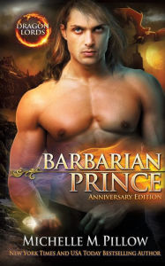 Title: Barbarian Prince: A Qurilixen World Novel (Anniversary Edition), Author: Michelle M. Pillow
