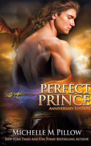 Title: Perfect Prince: A Qurilixen World Novel (Anniversary Edition), Author: Michelle M. M. Pillow