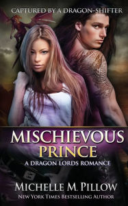 Title: Mischievous Prince: A Qurilixen World Novel, Author: Michelle M. Pillow