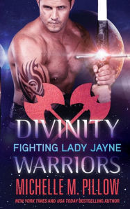Title: Fighting Lady Jayne, Author: Michelle M. Pillow