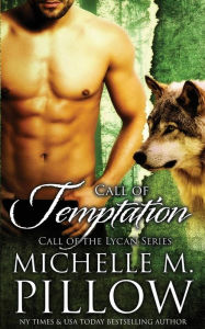 Title: Call of Temptation, Author: Michelle M. Pillow