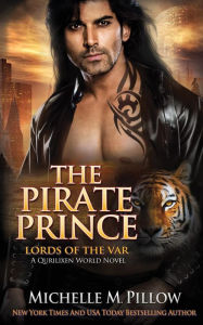 Title: The Pirate Prince: A Qurilixen World Novel, Author: Michelle M. Pillow