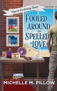 Fooled Around and Spelled in Love: A Cozy Paranormal Mystery