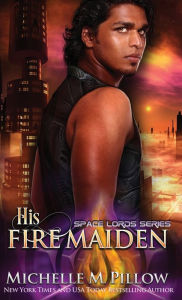 Title: His Fire Maiden: A Qurilixen World Novel, Author: Michelle M. Pillow