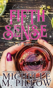 Title: The Fifth Sense: A Paranormal Women's Fiction Romance Novel, Author: Michelle M. Pillow