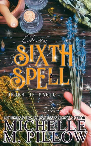 The Sixth Spell: A Paranormal Women's Fiction Romance Novel