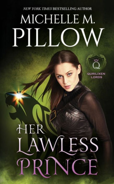 Her Lawless Prince: A Qurilixen World Novel
