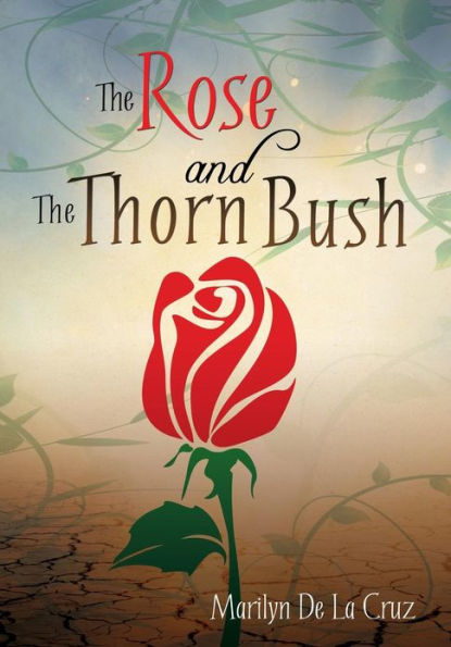 the Rose and Thorn Bush