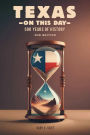 Texas on This Day