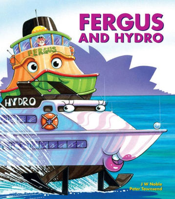 Fergus goes Bang! (Fergus the Ferry series)