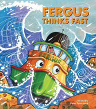 Title: Fergus Thinks Fast, Author: J W Noble