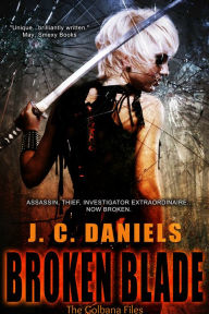 Title: Broken Blade, Author: J. C. Daniels