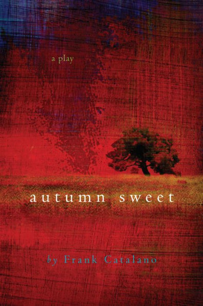 Autumn Sweet: A Play
