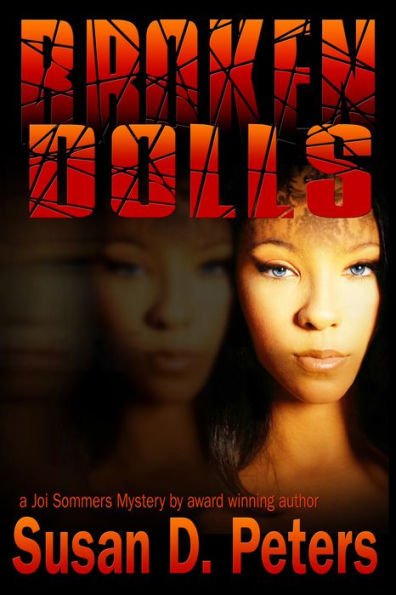 Broken Dolls: A Joi Summers Mystery