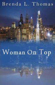 Title: Woman on Top, Author: Brenda L Thomas