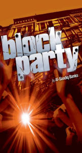 Title: Block Party 1, Author: Al-Saadiq Banks