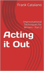 Title: Acting It Out, Author: Frank Catalano