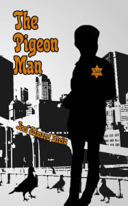 Title: The Pigeon Man, Author: Joel Edward Stein