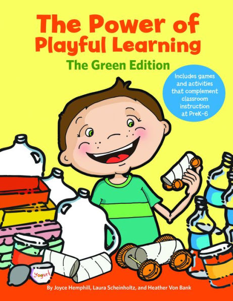 The Power of Playful Learning: Green Edition