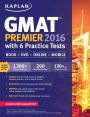 Kaplan GMAT Premier 2016 with 6 Practice Tests: Book + Online + DVD + Mobile