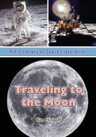 Title: Traveling to the Moon, Author: Kim Etingoff