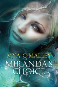 Title: Miranda's Choice, Author: Mya O'Malley