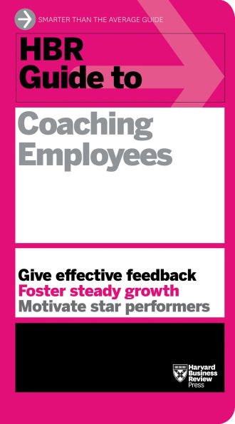 HBR Guide to Coaching Employees (HBR Series)