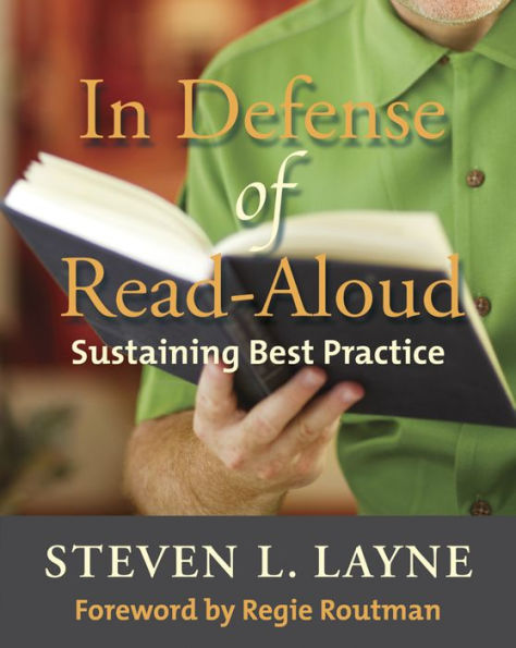 In Defense of Read-Aloud: Sustaining Best Practice / Edition 1