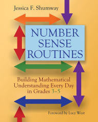 Title: Number Sense Routines: Building Mathematical Understanding Every Day in Grades 3-5 / Edition 1, Author: Jessica Shumway