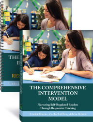 Title: Comprehensive Intervention Model: Nurturing Self-Regulated Readers Through Responsive Teaching, Author: Linda Dorn
