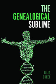 Free ebooks on psp for download The Genealogical Sublime DJVU ePub FB2 9781625344793