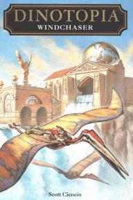 Title: Dinotopia: Windchaser, Author: Scott Ciencin