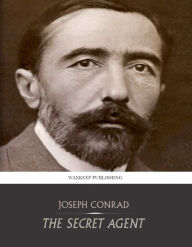 Title: The Secret Agent, Author: Joseph Conrad