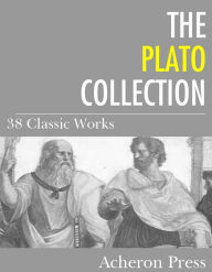 Title: The Plato Collection: 38 Classic Works, Author: Plato