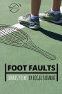 Foot Faults: Tennis Poems