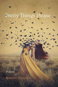 Title: Pretty Things Please, Author: Marjorie Thomsen