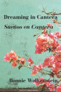 Dreaming in Cantera / Sueï¿½os en Cantera