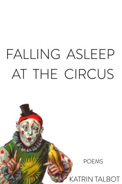 Falling Asleep at the Circus