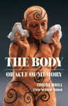 Alternative view 1 of The Body: Oracle of Memory