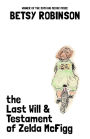 The Last Will & Testament of Zelda McFigg