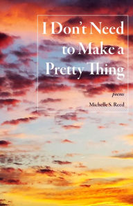 Title: I Don't Need to Make a Pretty Thing, Author: Primax