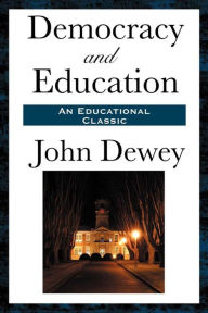 Title: Democracy and Education, Author: John Dewey