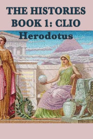 Title: The Histories Book 1: Clio, Author: Herodotus