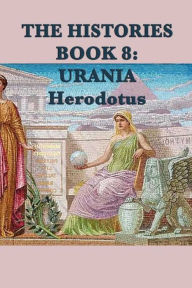 Title: The Histories Book 8: Urania, Author: Herodotus