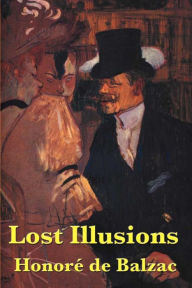 Title: Lost Illusions, Author: Honore de Balzac