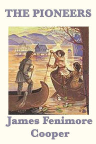 Title: The Pioneers, Author: James Fenimore Cooper