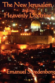 Title: The New Jerusalem and Its Heavenly Doctrine, Author: Emanuel Swedenborg