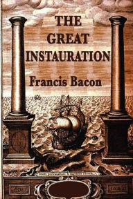 Title: The Great Instauration, Author: Francis Bacon