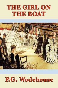 Title: The Girl on the Boat, Author: P. G. Wodehouse