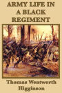 Army Life in a Black Regiment